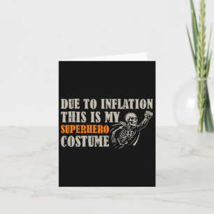 Carte En Raison De L'Inflation C'Est Mon Costume De Supe