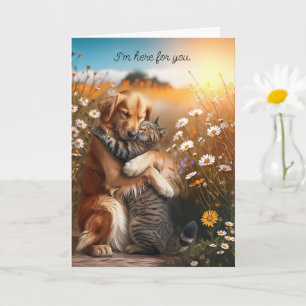 Carte Encouragement Je suis là pour toi Chien et chat qu