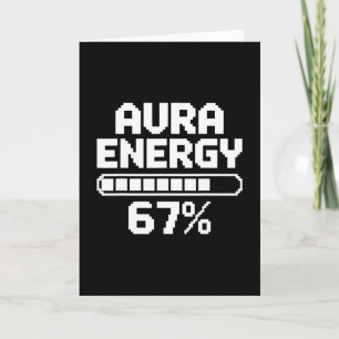 Carte Énergie Aura À 67 Drôle Six Sept Mème Gen Alpha M