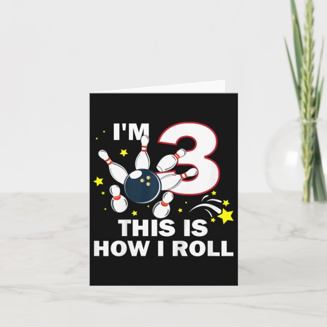 Carte Enfants 3e anniversaire Bowling I'm 3 Voici commen (Devant)