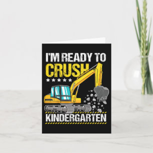 Carte Enfants Je suis prêt à écraser la construction de