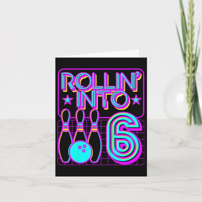 Carte Enfants Rollin Into 6 Bowling 6e Anniversaire Parc (Devant)