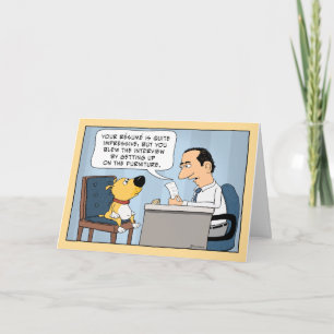 Carte Entrevue d'emploi de chien drôle Joyeux anniversai