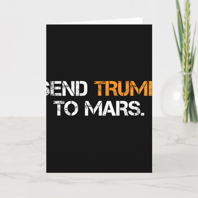 Carte Envoyer Trump sur Mars  (Devant)