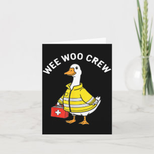 Carte Équipage drôle Wee Woo Oie Emt Paramedic Pompiers