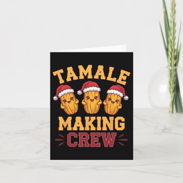 Carte Équipe de fabrication de tamales Saison des tamale (Devant)