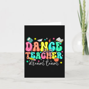Carte Équipe De Rêve D'Enseignant Danse Premier Jour De 