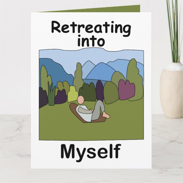 Carte Escapade de week-end Je me retire en moi-même Fête (Devant)
