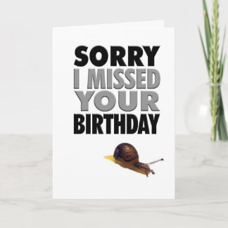 Carte Escargot d'anniversaire tardif humoristique