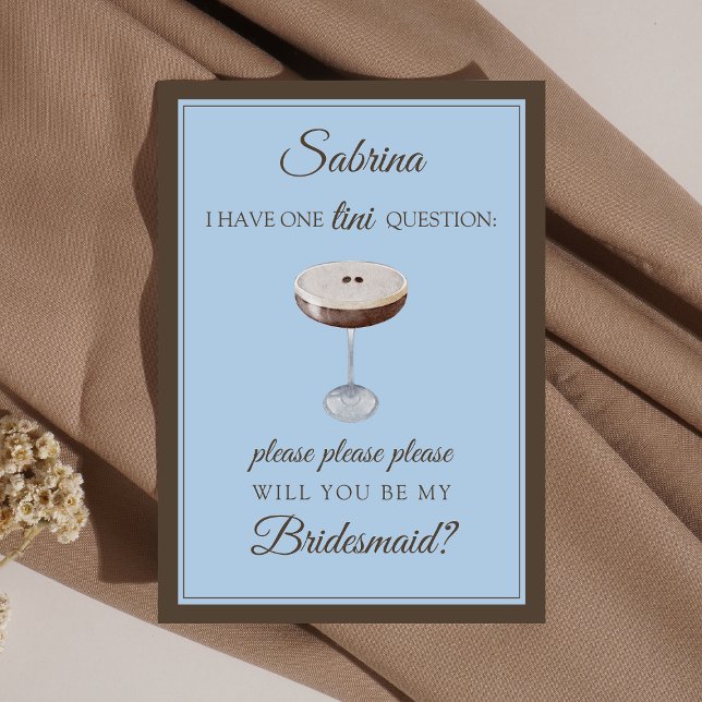 Carte Espresso Martini S'Il S'Il S'Il S'Il S'Il S'Il S'I (This short n' sweet bridesmaid proposal card is perfect for espresso lovers.)