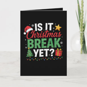 Carte Est-ce déjà les vacances de Noël, chapeau de Père 