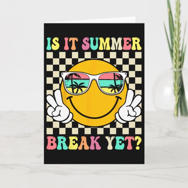 Carte Est-ce déjà les vacances d'été Dernier jour d'écol (Devant)