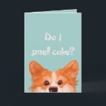 Carte Est-ce que je sens gâteau mignon Corgi Anniversair<br><div class="desc">Carte d'anniversaire Corgi mignonne et drôle. Parfait pour les amoureux des animaux !</div>