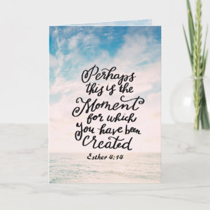 Carte Esther 4:14 Moment pour lequel vous avez été créé