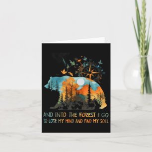 Carte Et Dans La Forêt Je Vais Perdre Mon Esprit Camping