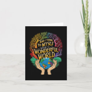 Carte Et je me dis quel monde merveilleux Terre
