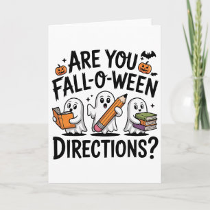 Carte Êtes-vous Fall O Ween Directions Halloween Profess