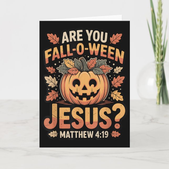 Carte Êtes-vous Fall-o-ween Jésus-Christ Halloween Pump  (Devant)