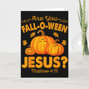 Carte Êtes-vous Fall-o-ween Jésus-Christ Pumpkin Hallow