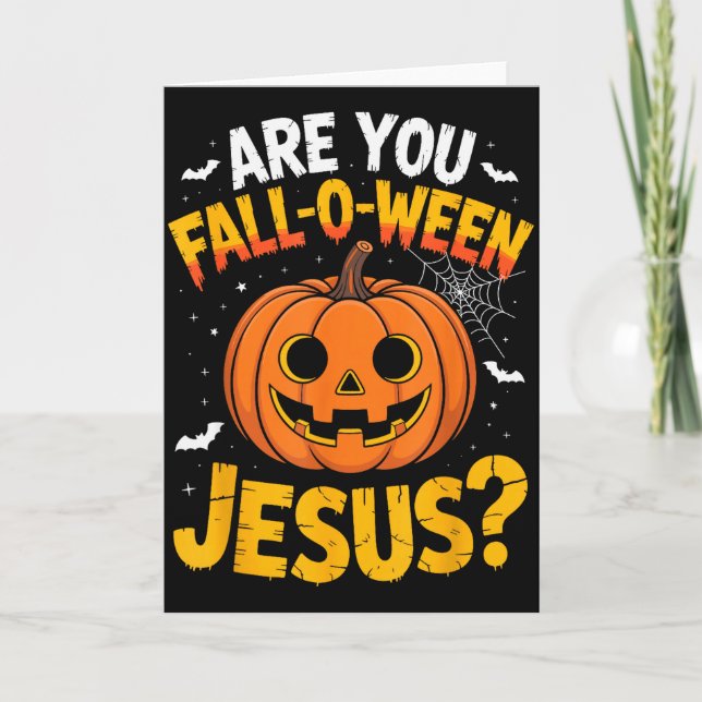 Carte Êtes-vous Fall O Ween Jésus_ Drôle de Noël chrétie (Devant)