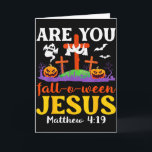 Carte Êtes-Vous Tombé O Ween Jésus Matthieu Foi Chrétien<br><div class="desc">Êtes-Vous Tombé O Ween Jésus Matthieu Foi Chrétienne Halloween</div>