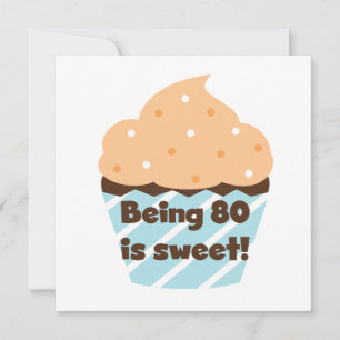 Carte Etre 80 est Sweet Birthday T-shirts et cadeaux