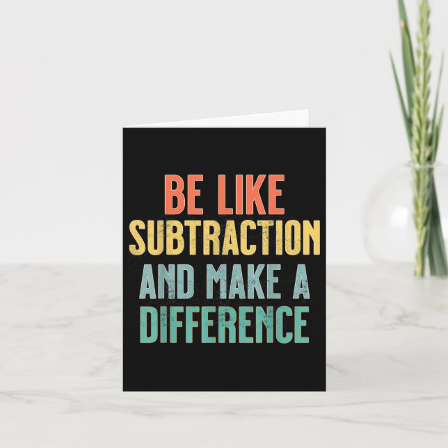 Carte Être Comme La Subtraction Faire Une Différence Mal (Devant)