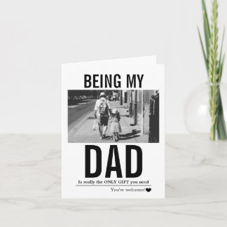 Carte Être mon papa est vraiment le seul cadeau dont tu