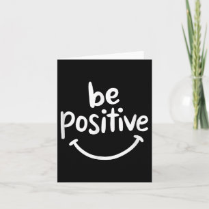 Carte Être positif - Citation motivationnelle positive