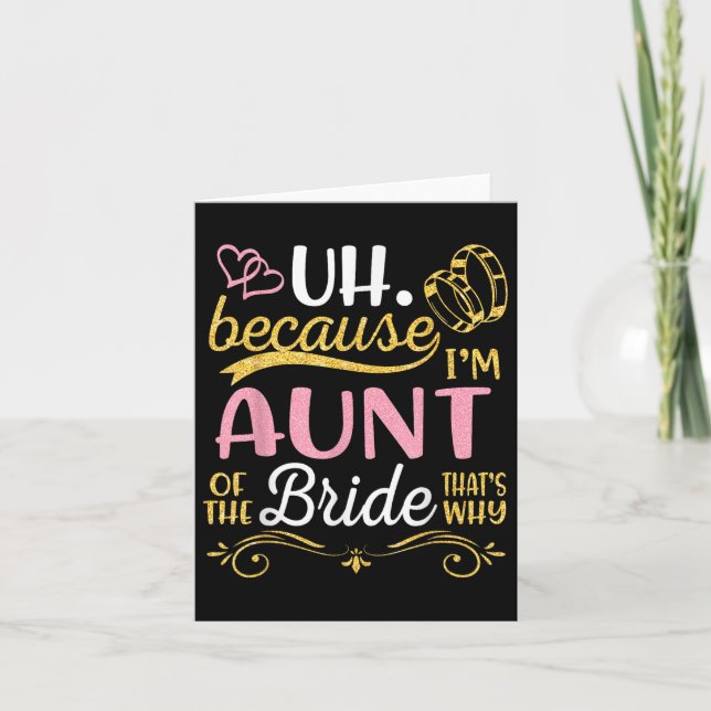 Carte Euh Parce Que Je Suis La Tante De La Mariée C'Est  (Devant)