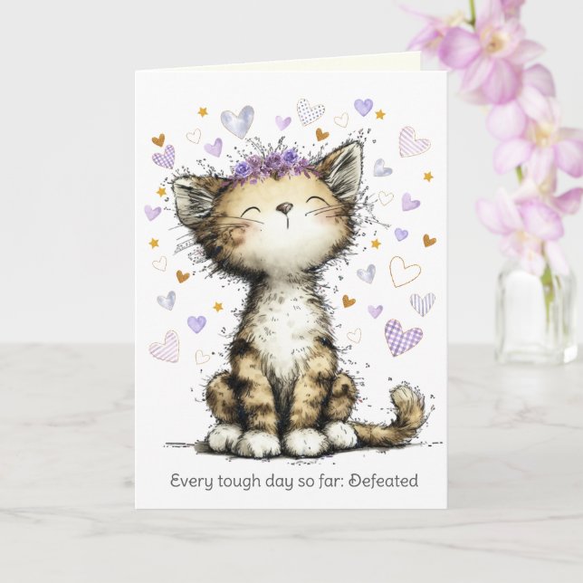 Carte Every Tough Day Defeated, Encouragement Cute Cat (Orchidée)