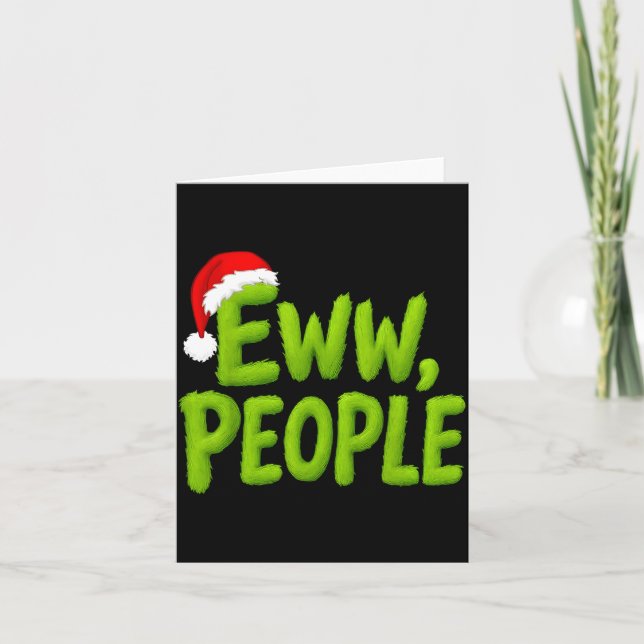 Carte Eww People Santa Hat Funny Christmas Mens Womens K (Devant)