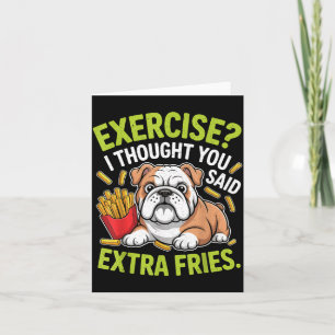 Carte Exercice de Bouledogue Anglais, Extra Frites Drôle