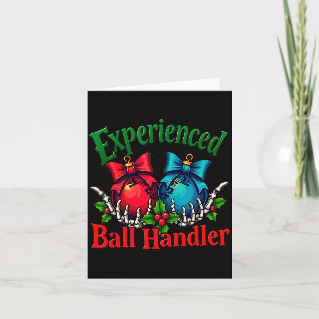 Carte Experienced Ball Handler Funny Christmas Saying Me (Devant)