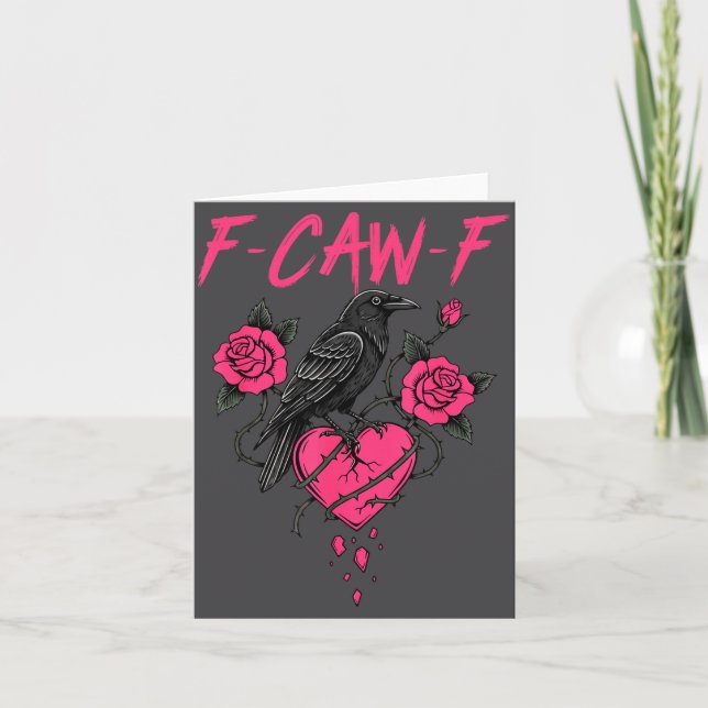 Carte F Caw F Crow Anti Valentine's Day Dark Gothic Brok (Devant)