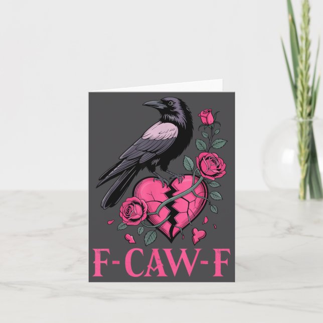 Carte F Caw F Crow Anti Valentine's Day Dark Gothic Brok (Devant)