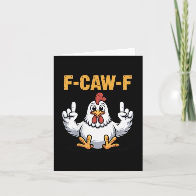 Carte F-caw-f Dessin Animé De Poulet Drôle Humeur Humori (Devant)