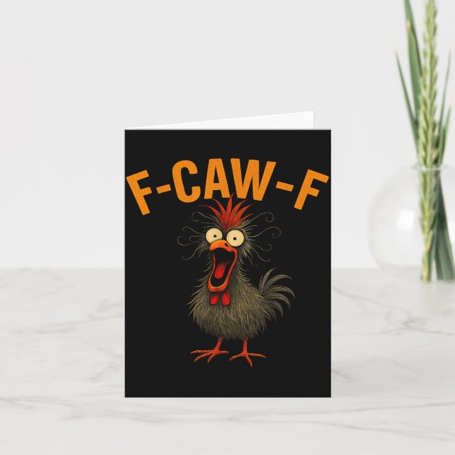Carte F-caw-f Funny Chicken Humor Quote Rooster Meme Cra (Devant)