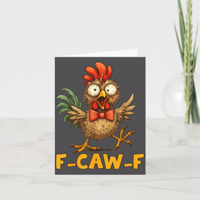 Carte F-caw-f Funny Chicken Humor Quote Rooster Meme Fun (Devant)