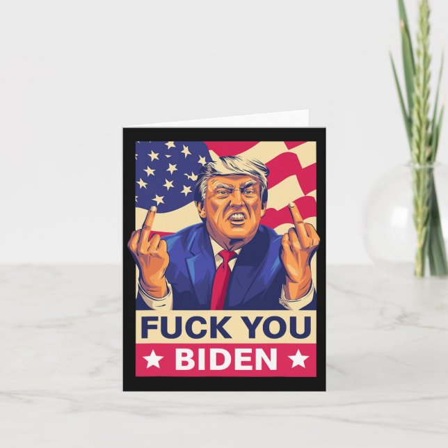 Carte F%ck Vous Avez Biden Funny Trump (Devant)