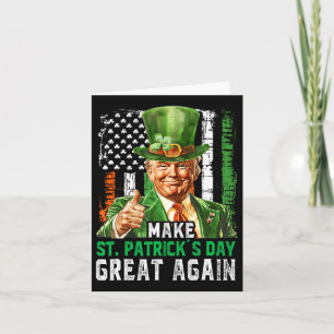 Carte Faire à nouveau grande la Saint-Patrick Trump Amér