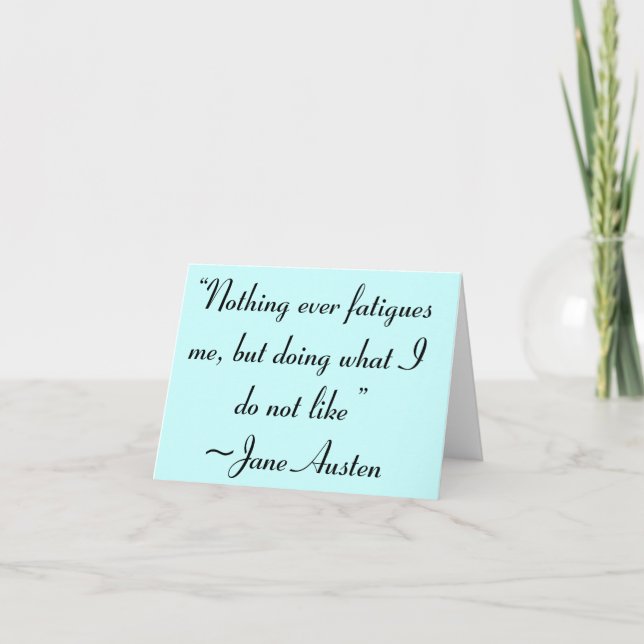 Carte Faire Ce Que Je N'Aime Pas Citation De Jane Austen (Devant)