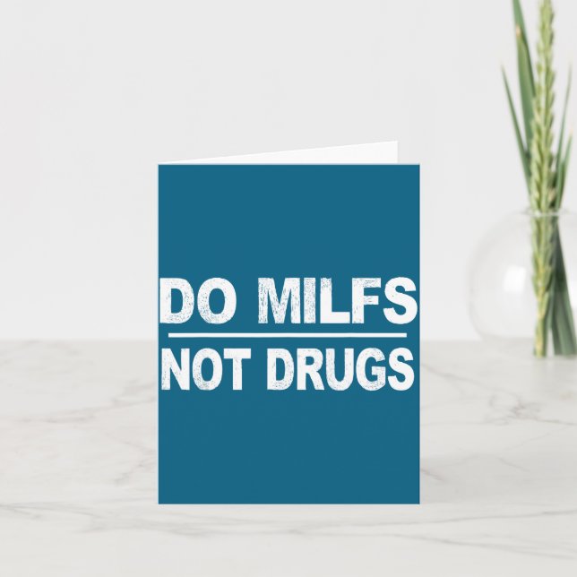 Carte Faire des Milfs Pas des Drogues (Devant)