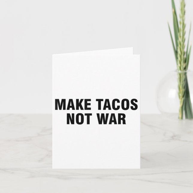 Carte Faire des Tacos pas la guerre (Devant)