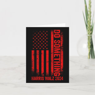 Carte Faire quelque chose Kamala Harris Waltz 2024 Red U