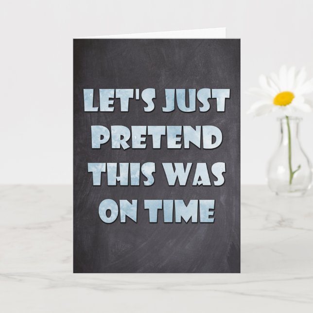 Carte Faisons comme si c'était à l'heure, Anniversaire t (Petite plante)