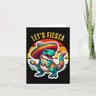 Carte Faisons la Fête Mexicain Dino Trex Cinco De Mayo T