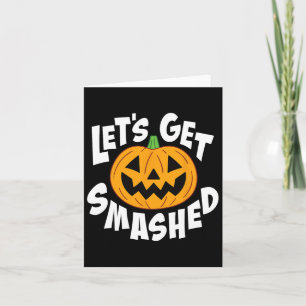 Carte Faisons-nous éclater amusant Halloween Citrouille