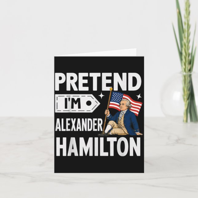 Carte Faisons semblant que je suis Alexandre Hamilton Co (Devant)