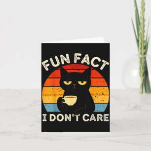 Carte Fait amusant Je m'en fiche Citation drôle de chat 